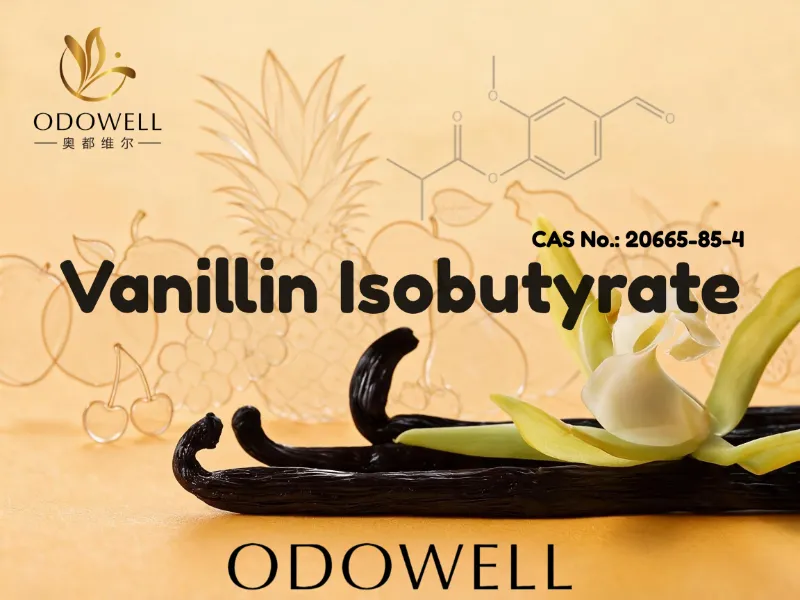 ​توصي شركة ODOWELL باستخدام Vanillin Isobutyrate في تطبيقات العطور الحلوة والكريمية والغورماند